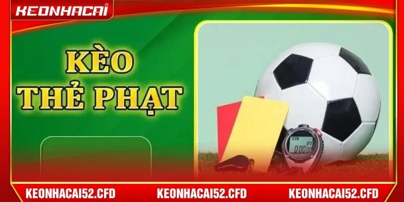 Có nhiều dạng kèo chấp thẻ phạt người chơi có thể tham khảo